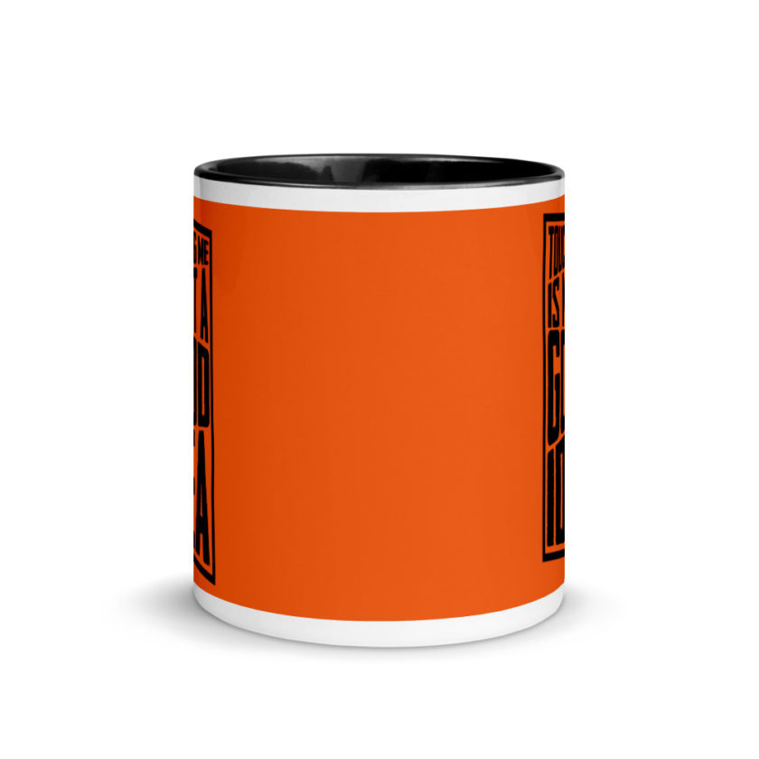 Touching me is not a good idea Mug with Color Inside - Image 3