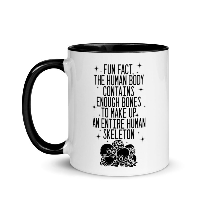 Fun fact, the human body contains enough bones to make up an entire human skeleton. Mug with Color Inside