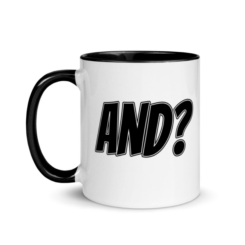 And?  Mug with Color Inside