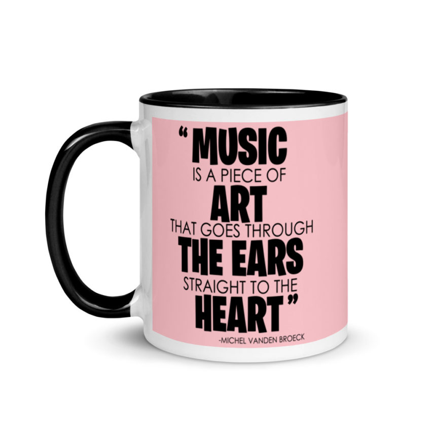 Music is a piece of art that goes through the ears straight to the heart  Mug with Color Inside - Image 4