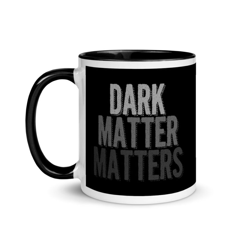 Dark matter matters Mug with Color Inside