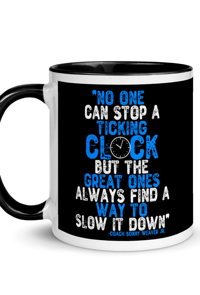 No one cans top a ticking clock but he great ones always find a way to slow it down. Mug with Color Inside