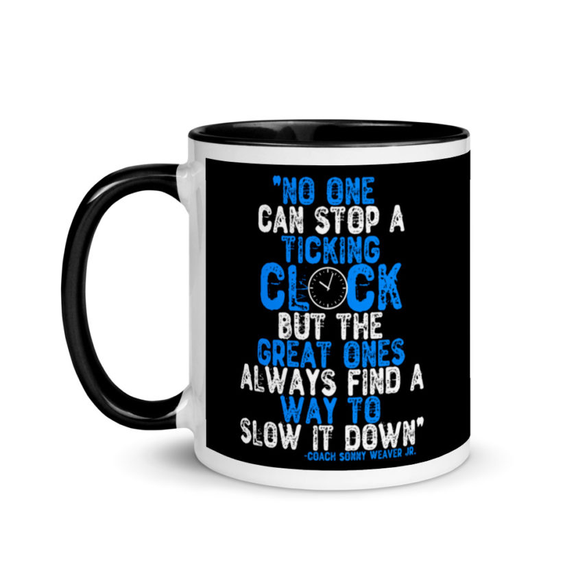 No one cans top a ticking clock but he great ones always find a way to slow it down. Mug with Color Inside