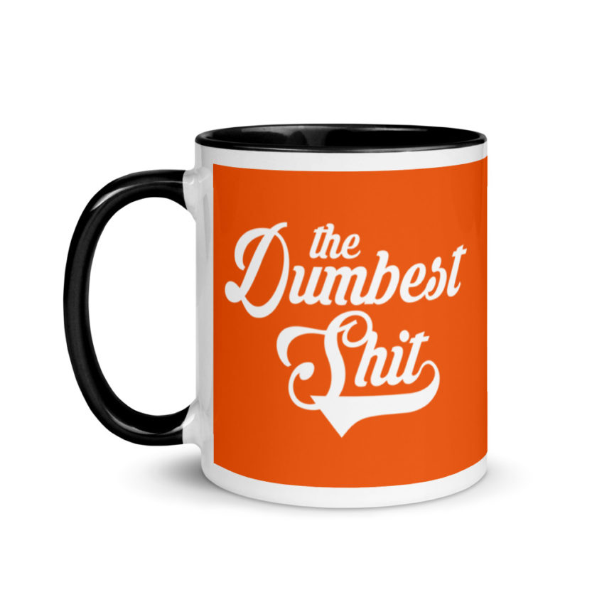 The Dumbest Shit Mug with Color Inside - Image 4