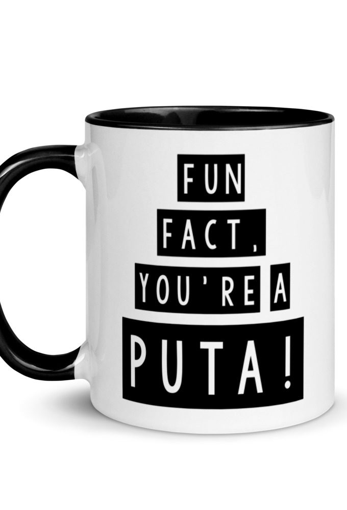 Fun fact, you're a puta! Mug with Color Inside