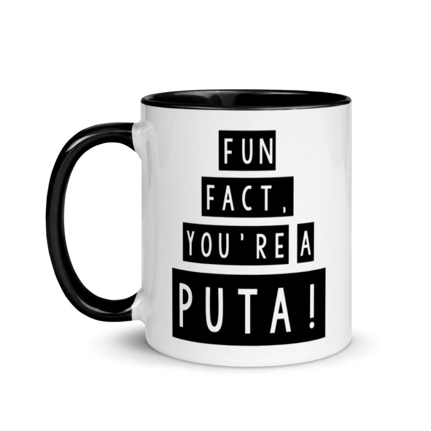 Fun fact, you're a puta! Mug with Color Inside