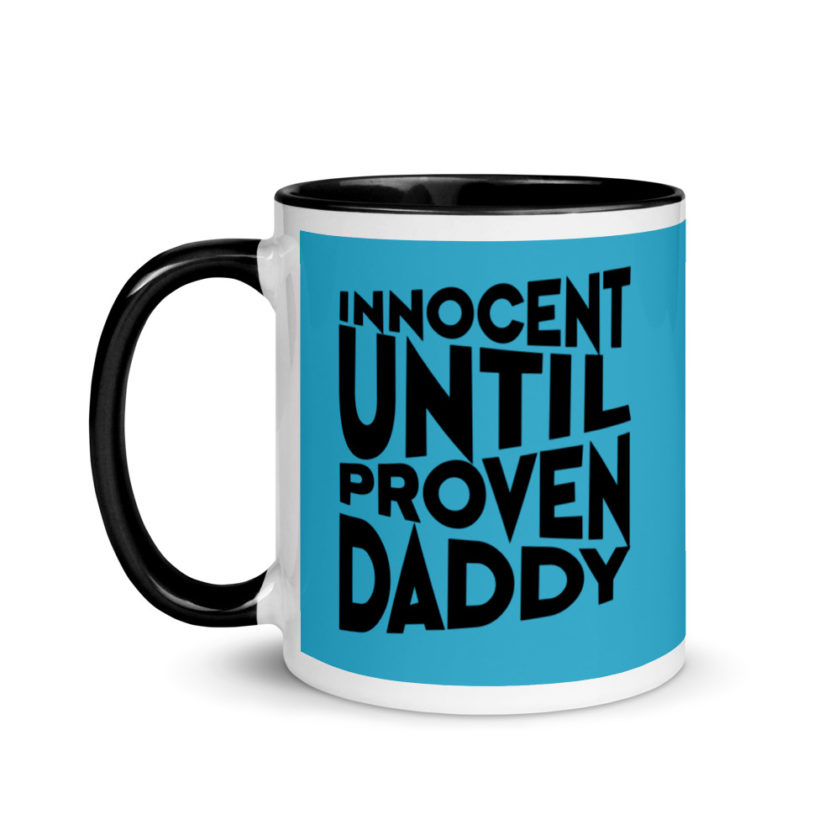 Innocent until proven Daddy Mug with Color Inside - Image 4