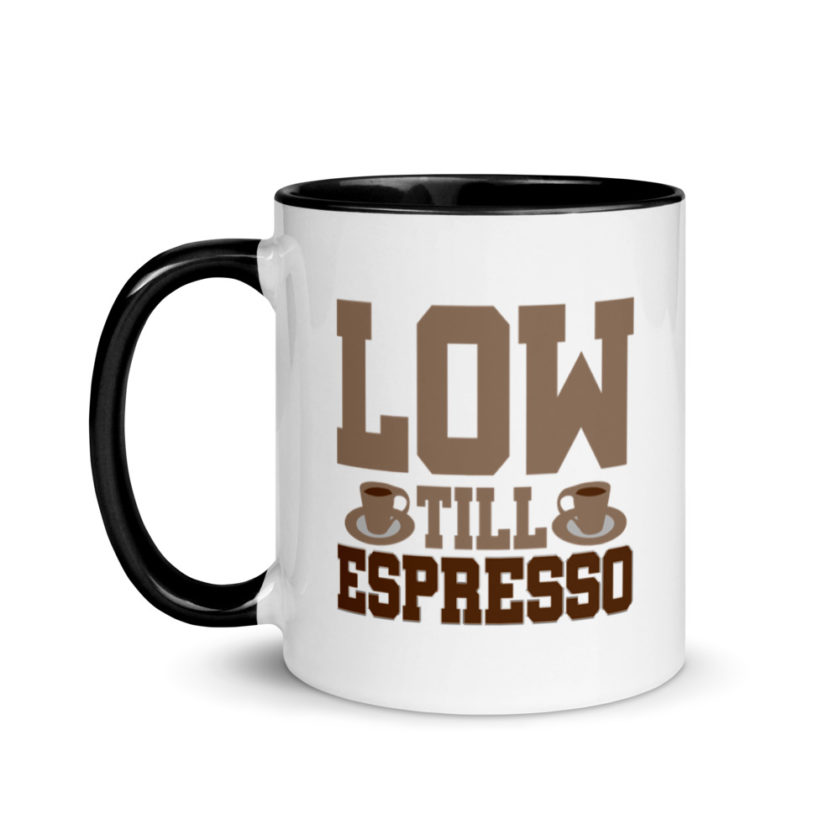 Low till espresso Mug with Color Inside