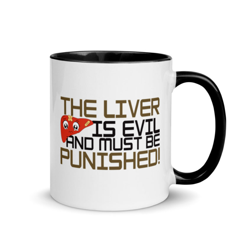 The Liver is Evil And Must Be Punished  Mug with Color Inside - Image 2