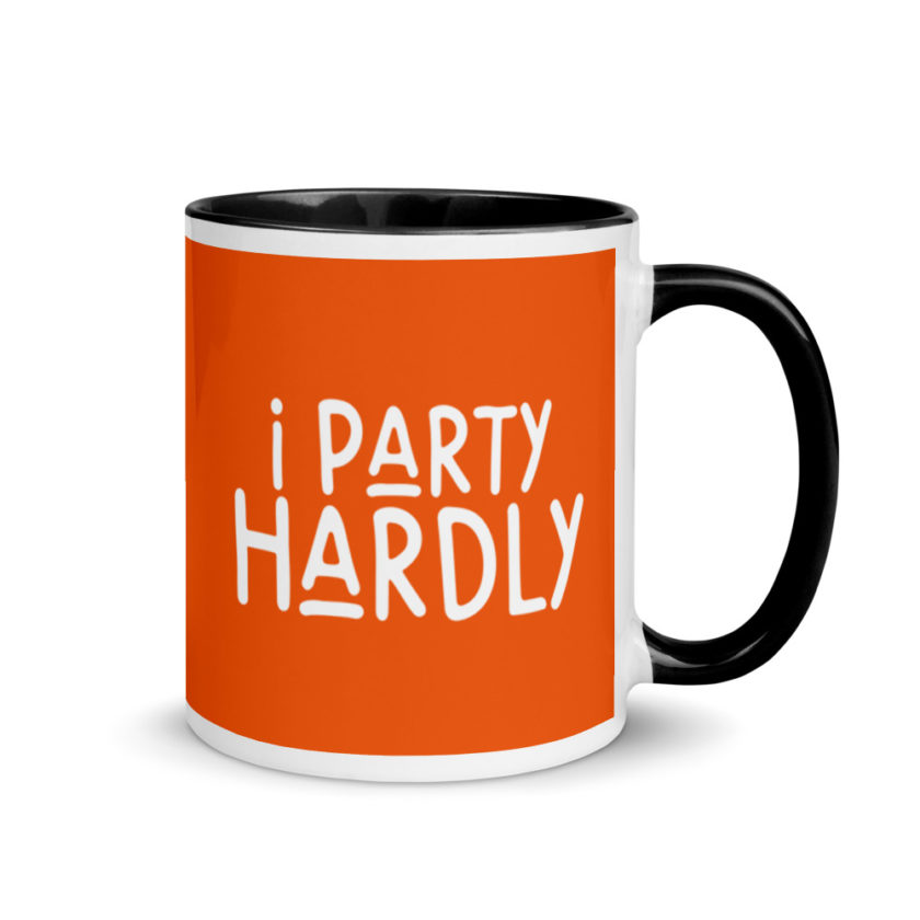 I party hardly Mug with Color Inside - Image 2