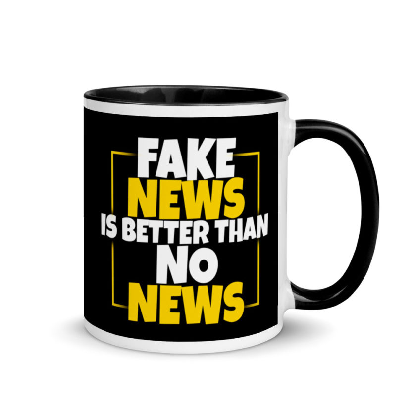 Fake news is better than no news. Mug with Color Inside - Image 2