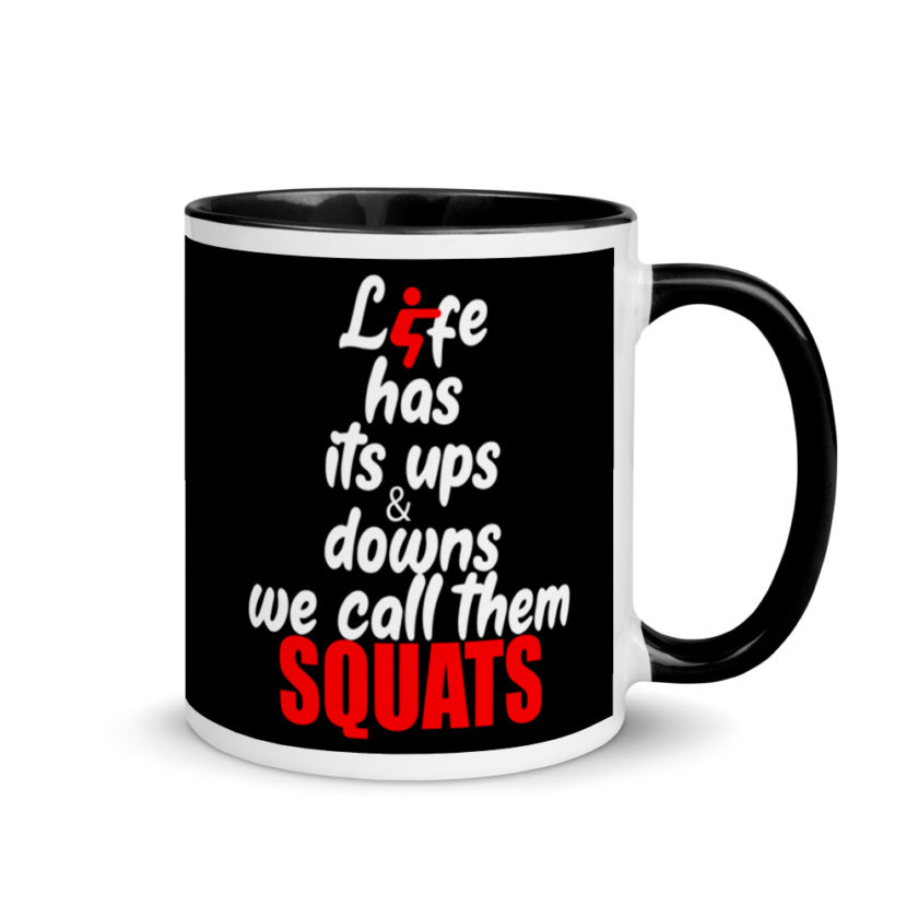 Life has its ups and downs, we call them squats. Mug with Color Inside - Image 2