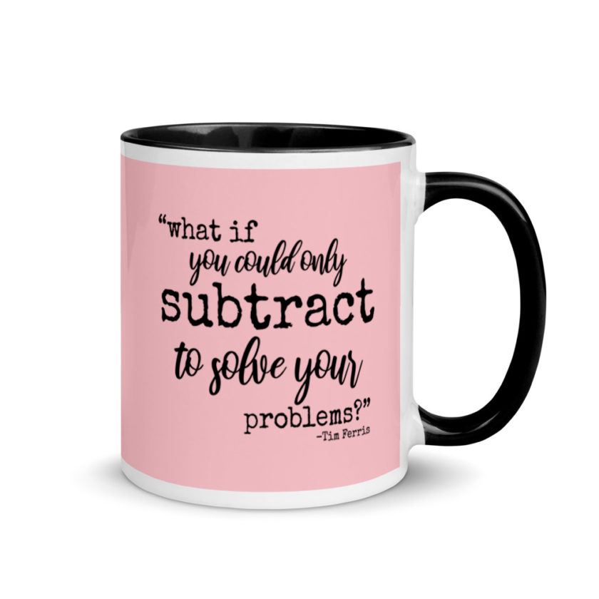What if you could only subtract to solve your problems? Mug with Color Inside - Image 2