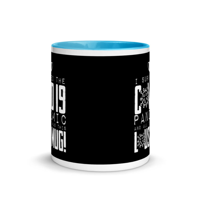 I Survived The COVID-19 Pandemic and All I Got was this Lousy Mug  Mug with Color Inside - Image 11