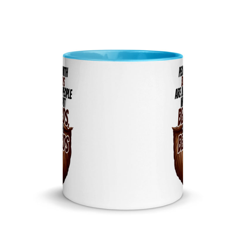 People With Beards are Just People Without Beards, With Beards  Mug with Color Inside - Image 11