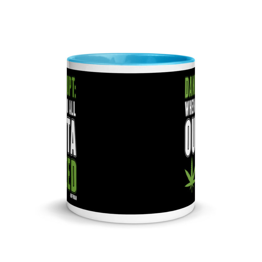 Dankrupt: When you all outa weed Mug with Color Inside - Image 11