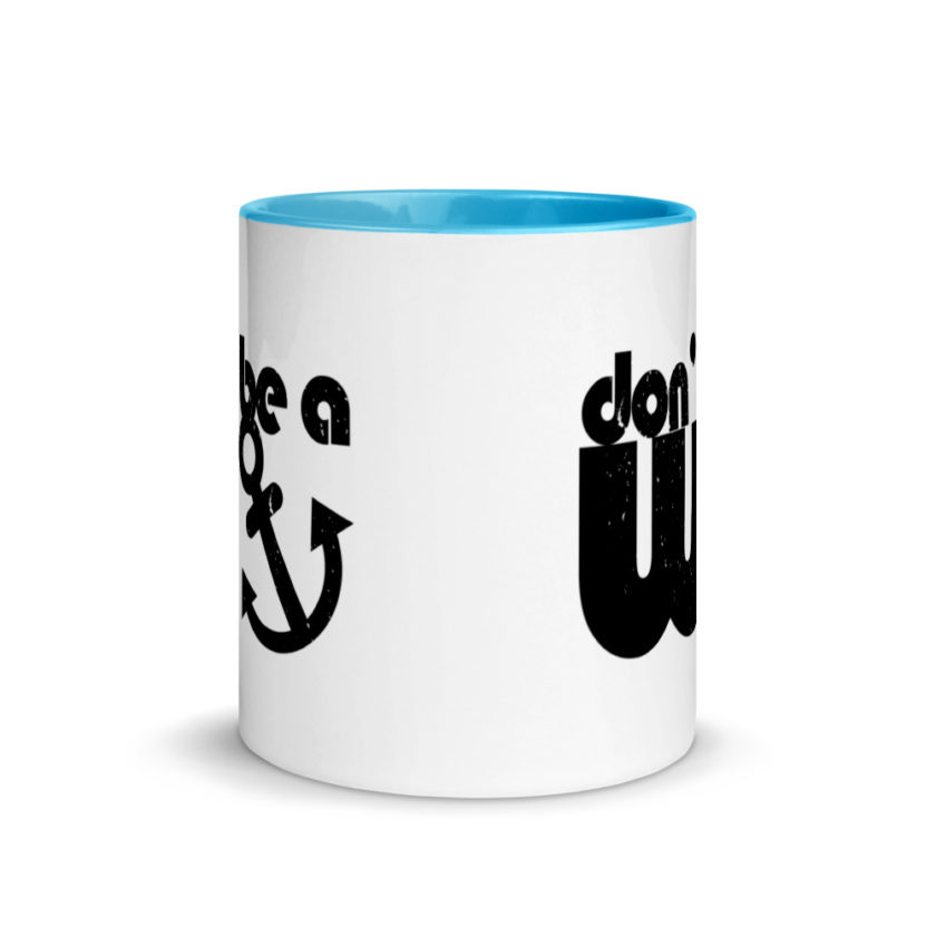 Don't be a wanker. Mug with Color Inside - Image 11
