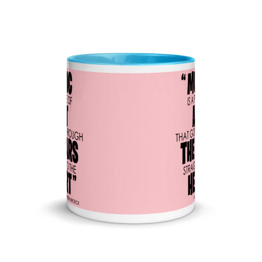 Music is a piece of art that goes through the ears straight to the heart  Mug with Color Inside - Image 12
