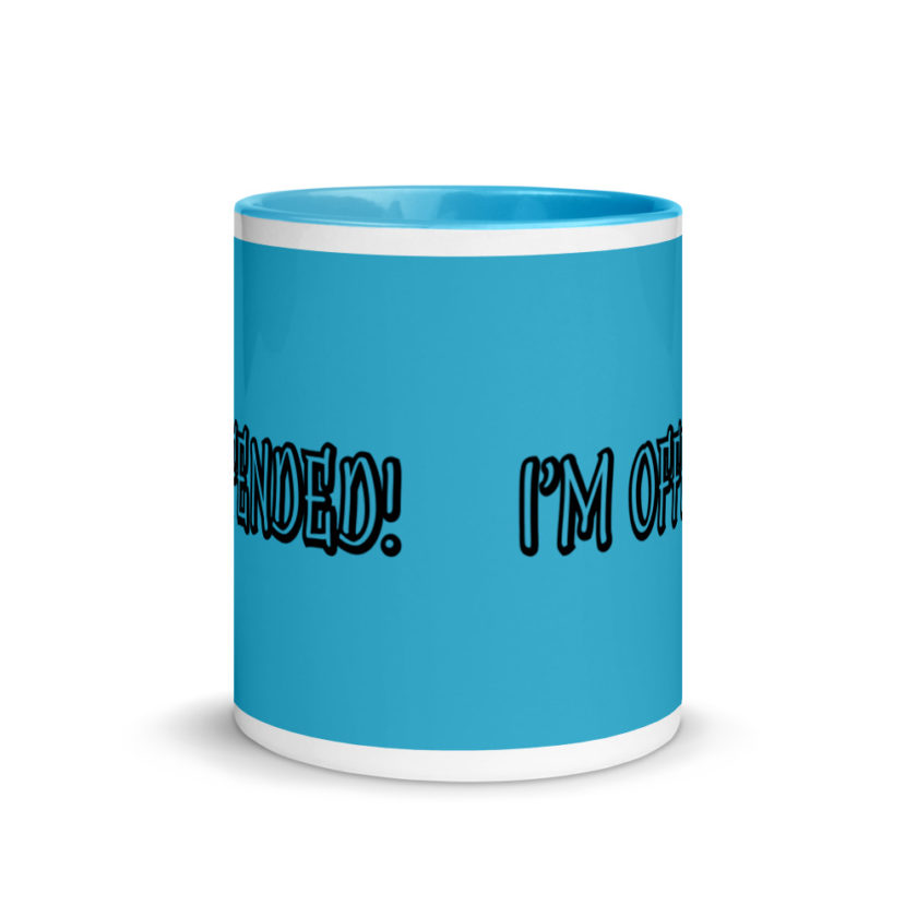 I'm Offended! Mug with Color Inside - Image 12