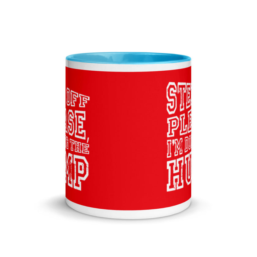 Step off please, I'm doing The Hump. Mug with Color Inside - Image 11