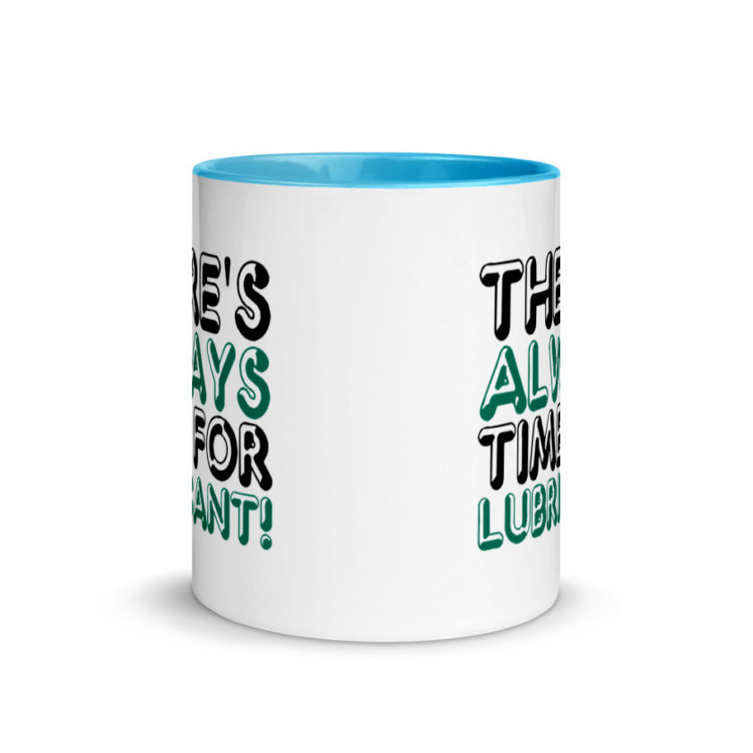 There's always time for lubricant!	Henry block	Evolution Mug with Color Inside - Image 11