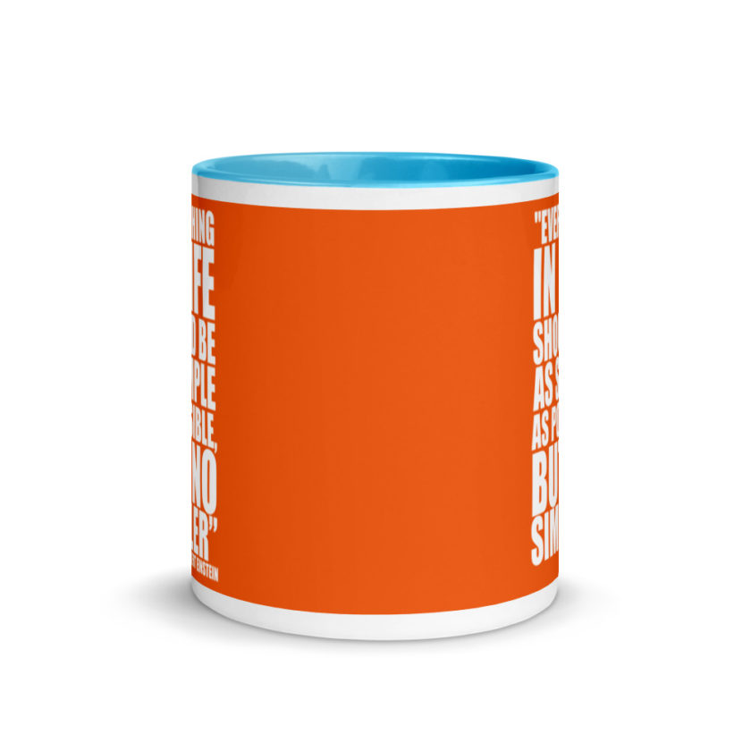 Everything in life should be as simple as possible but no simpler. Mug with Color Inside - Image 11