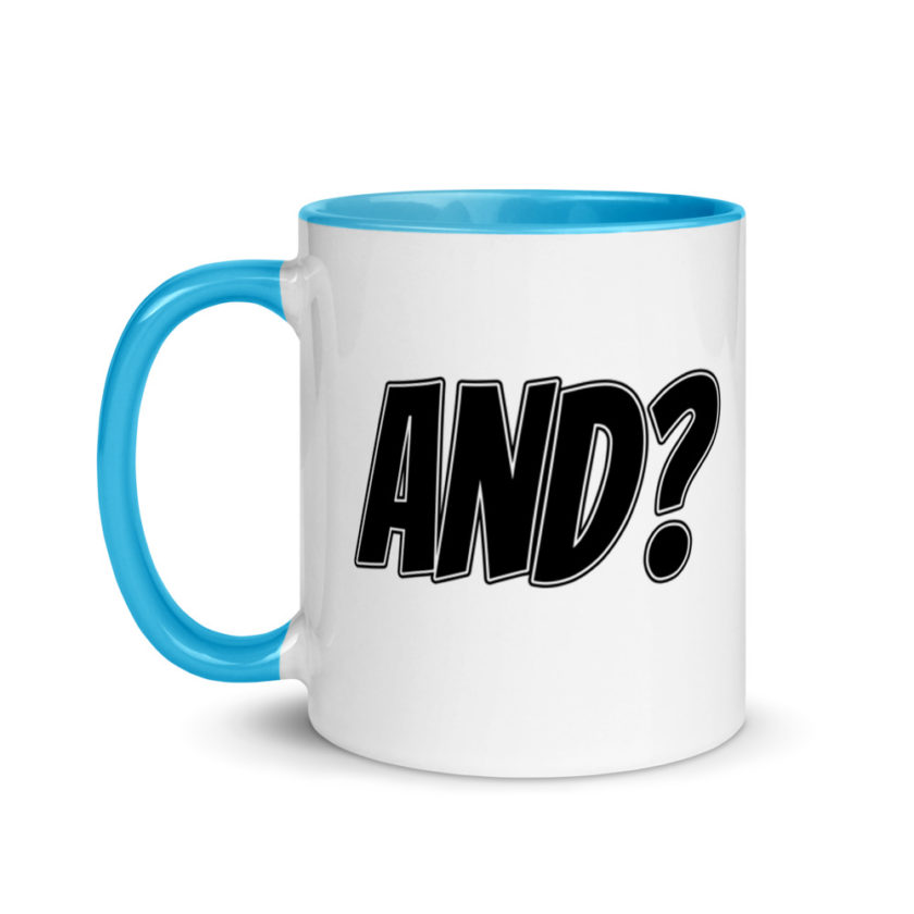 And?  Mug with Color Inside - Image 12