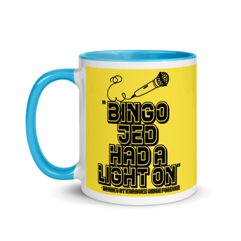 Bingo Jed had a light on. Mug with Color Inside - Image 13