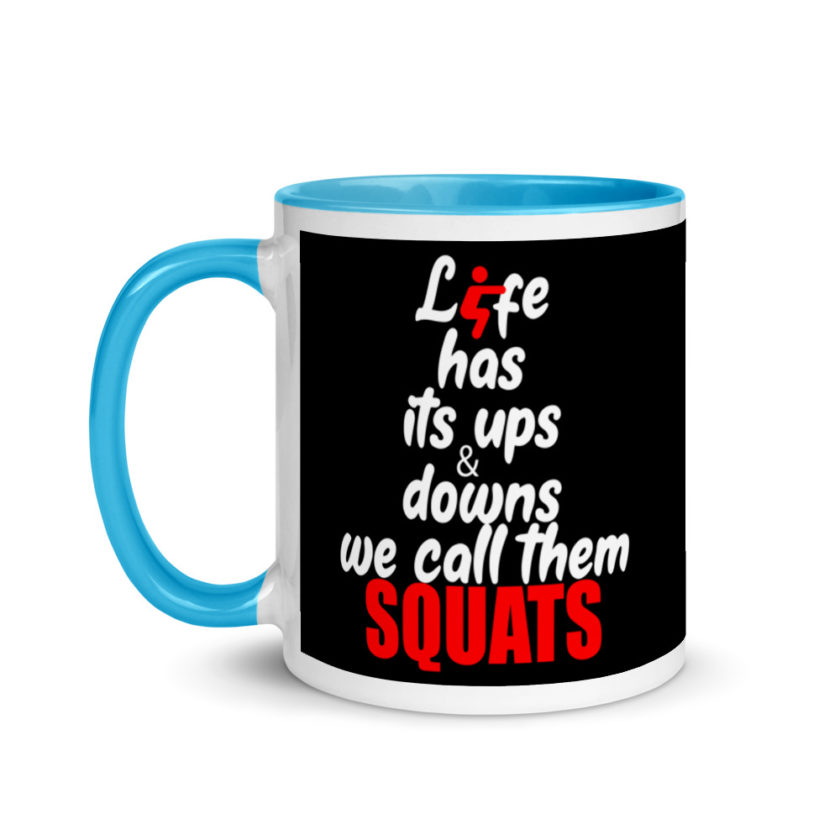 Life has its ups and downs, we call them squats. Mug with Color Inside - Image 12