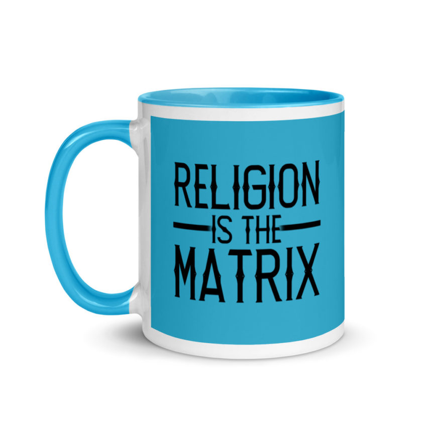 Religion is The Matrix Mug with Color Inside