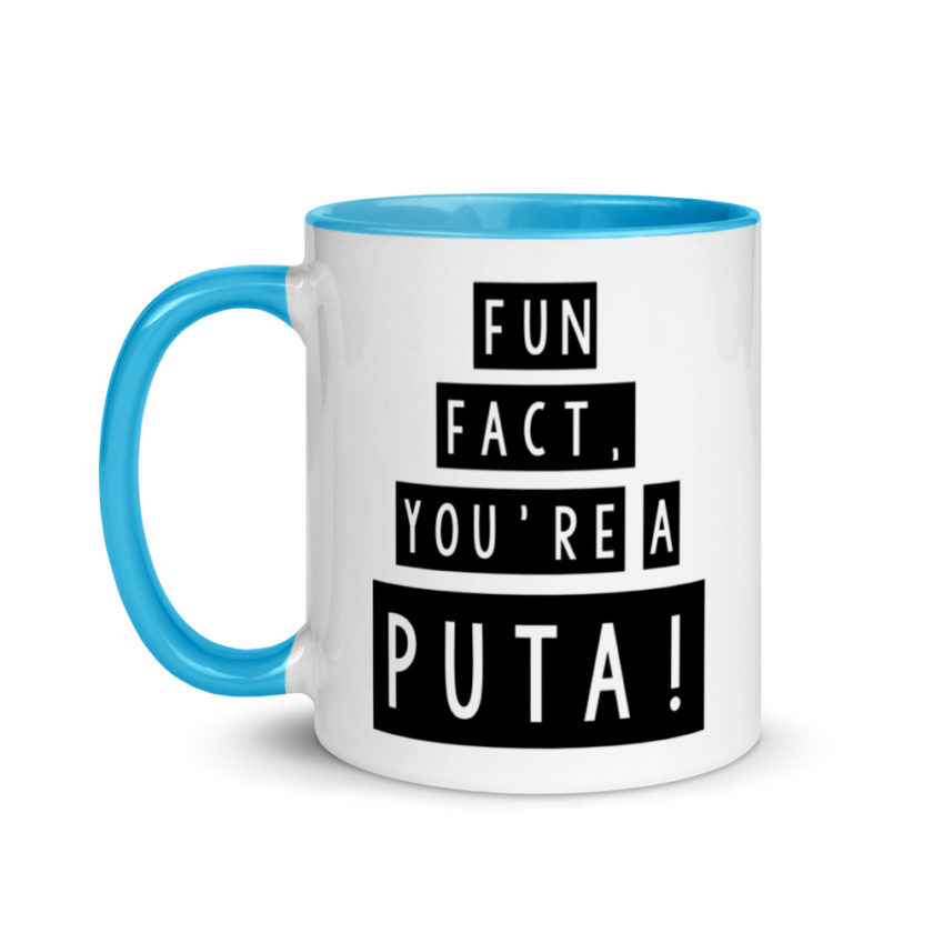 Fun fact, you're a puta! Mug with Color Inside - Image 12