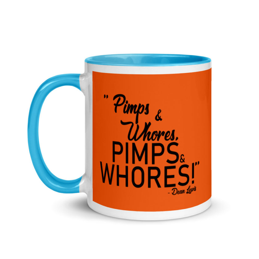 Pimps and whores, PIMPS AND WHORES! Mug with Color Inside - Image 12