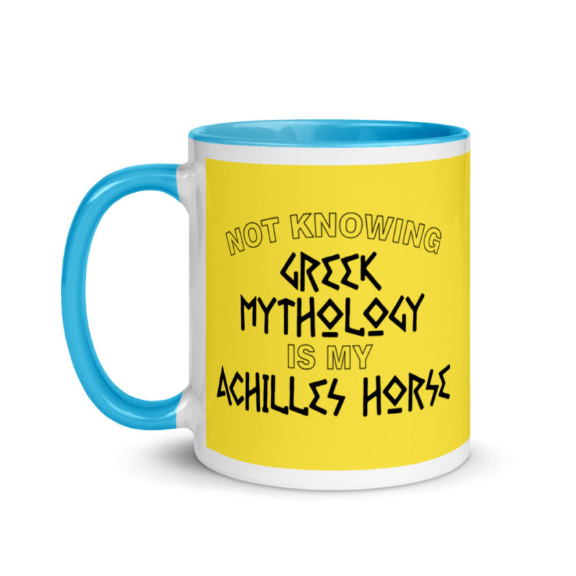 Not knowing Greek mythology is my Achilles horse. Mug with Color Inside - Image 13
