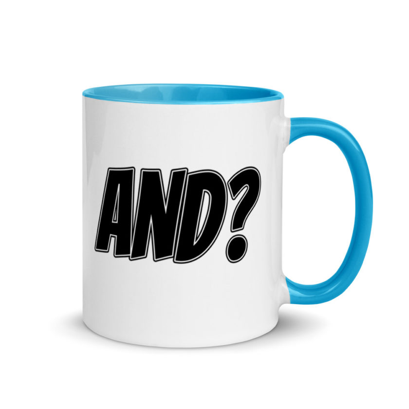 And?  Mug with Color Inside - Image 10