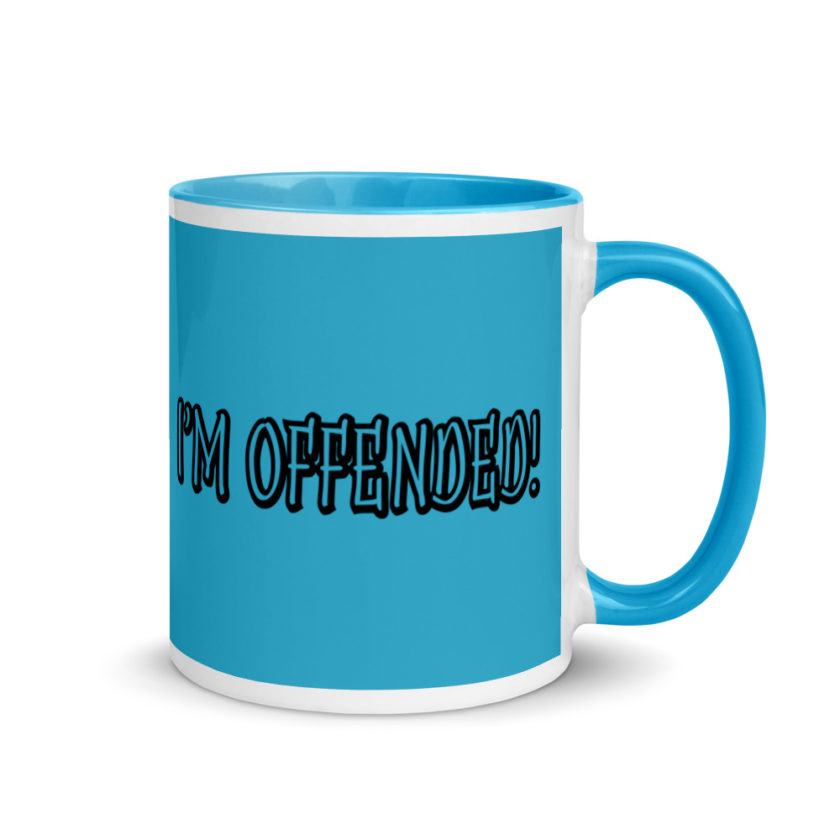 I'm Offended! Mug with Color Inside - Image 11