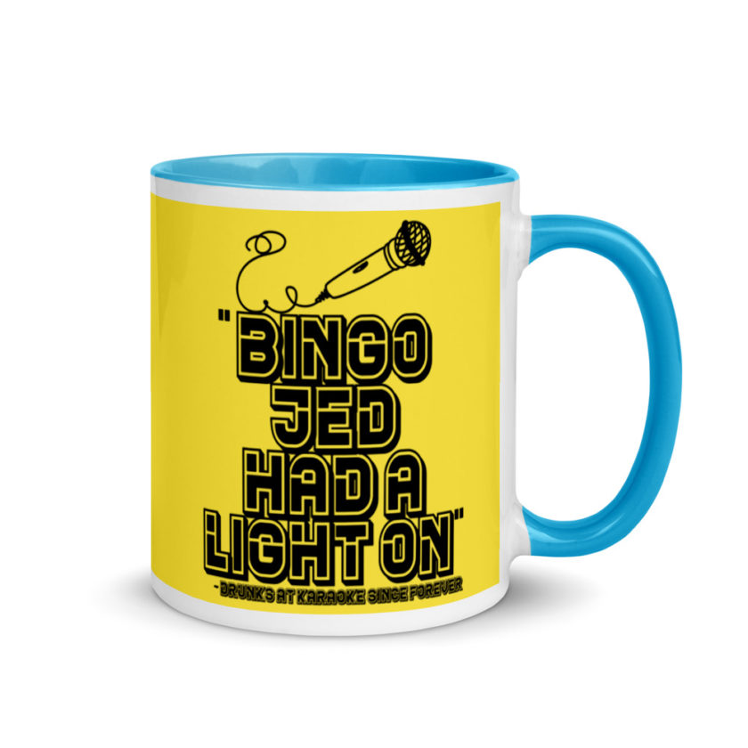Bingo Jed had a light on. Mug with Color Inside - Image 11