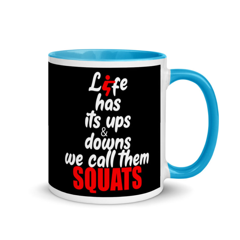 Life has its ups and downs, we call them squats. Mug with Color Inside - Image 10