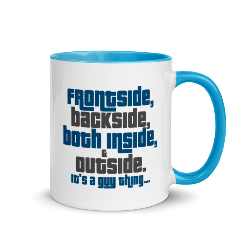 Frontside, backside, inside and out. It's a guy thing... Mug with Color Inside - Image 11