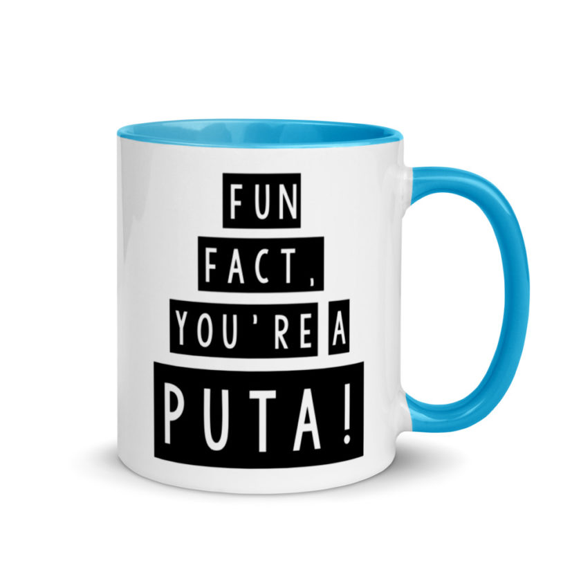 Fun fact, you're a puta! Mug with Color Inside - Image 10