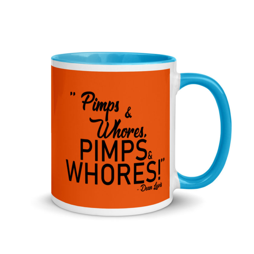 Pimps and whores, PIMPS AND WHORES! Mug with Color Inside - Image 10