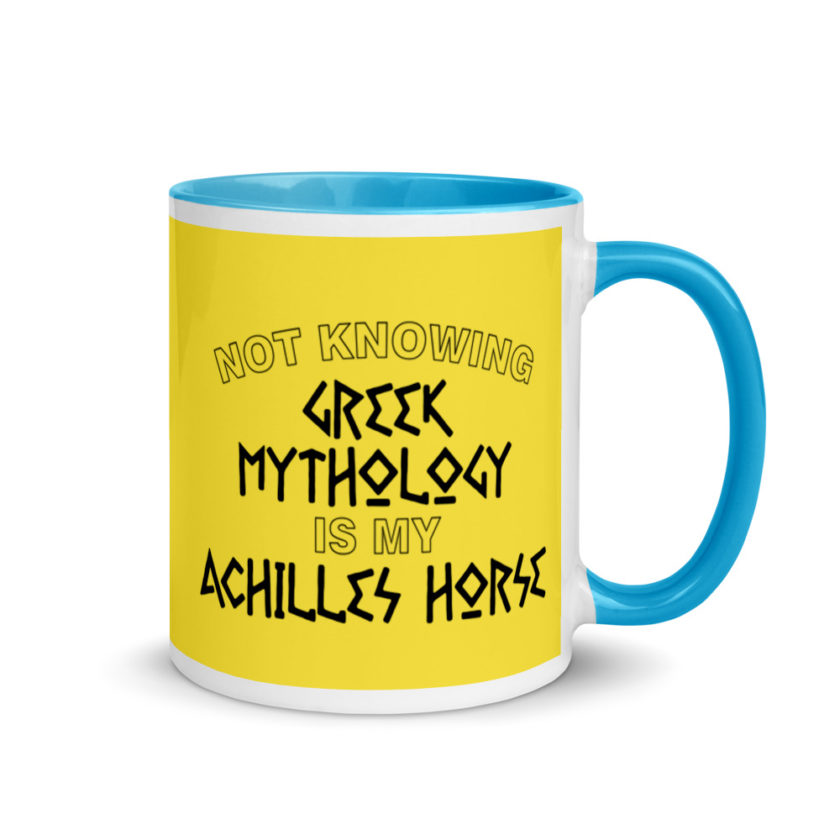 Not knowing Greek mythology is my Achilles horse. Mug with Color Inside - Image 11