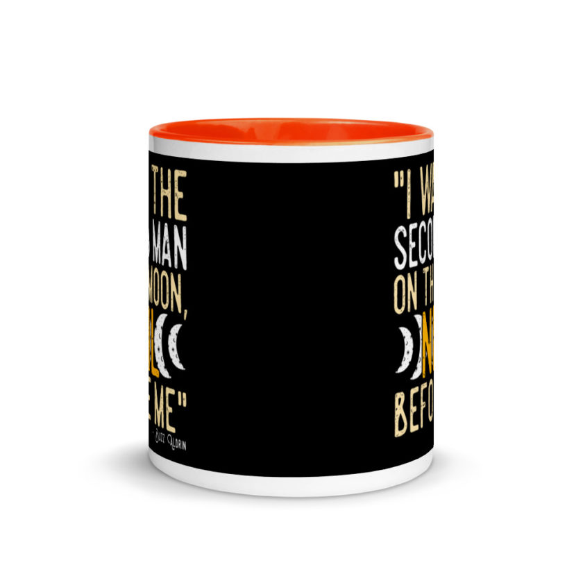 I was the second man on the moon, Neil before me. Mug with Color Inside - Image 8