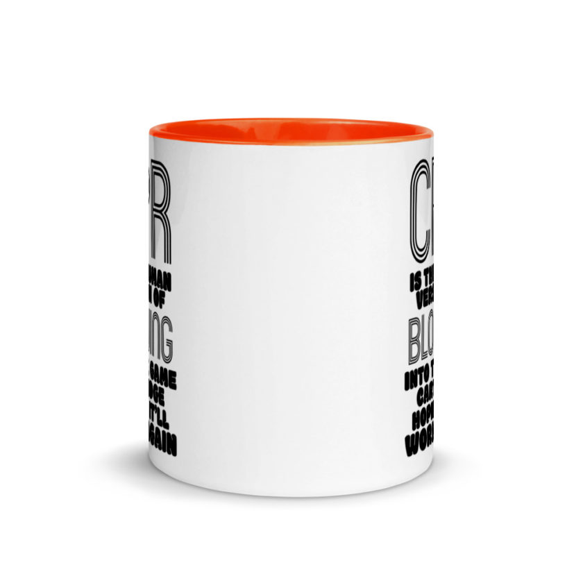 CPR is the human version of blowing into the game cartridge hoping it'll work again Mug with Color Inside - Image 8
