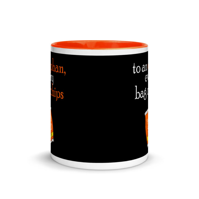 To an orphan, every bag of chips is family sized. Mug with Color Inside - Image 8