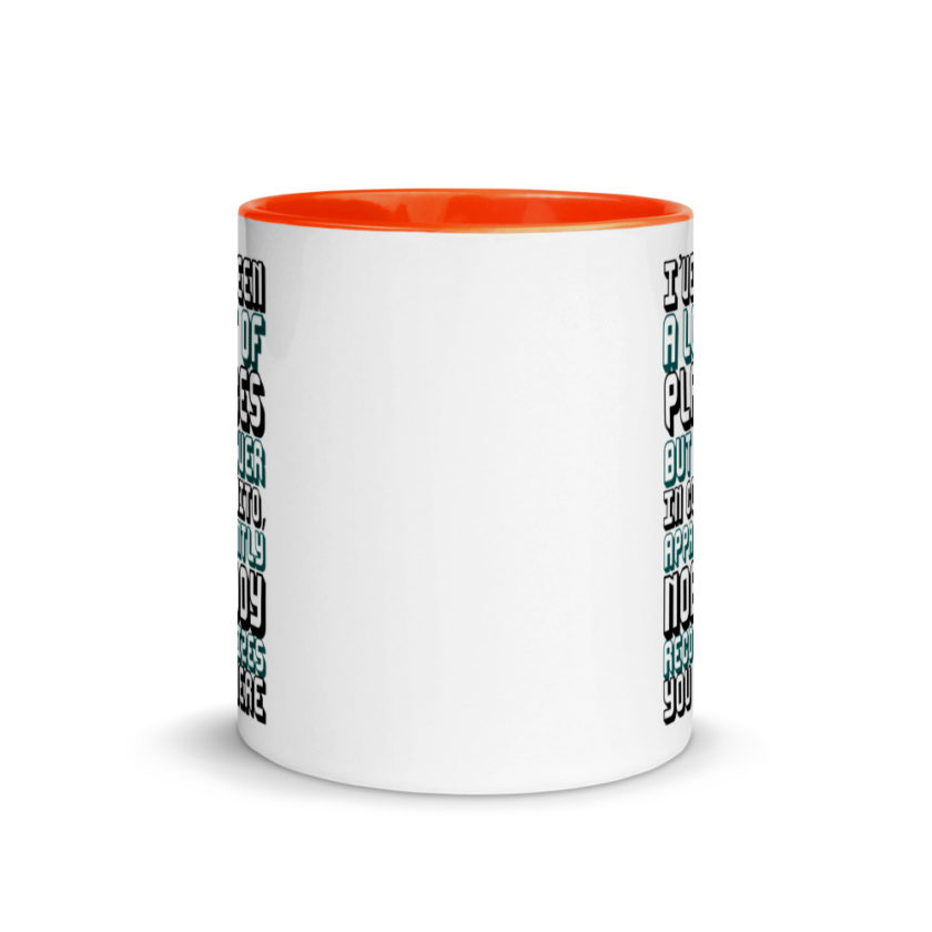 I've been a lot of places but never InCognito, apparently nobody recognizes you there. Mug with Color Inside - Image 9