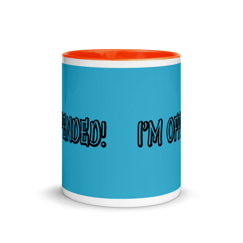 I'm Offended! Mug with Color Inside - Image 9
