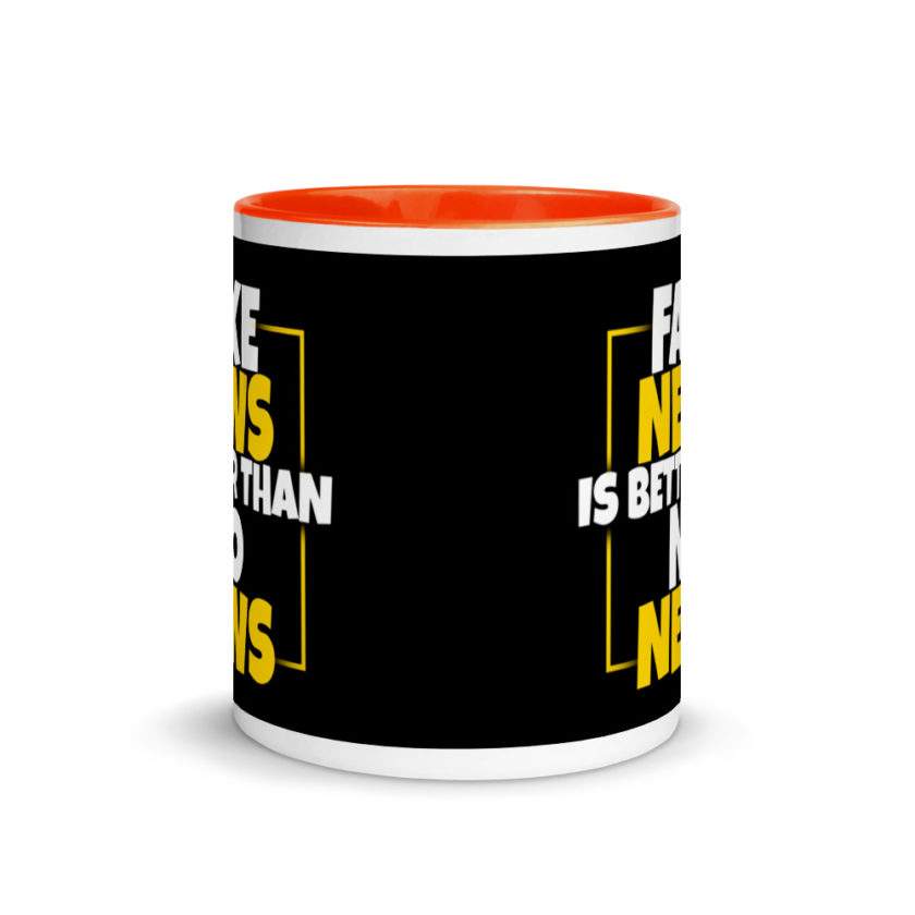 Fake news is better than no news. Mug with Color Inside - Image 8