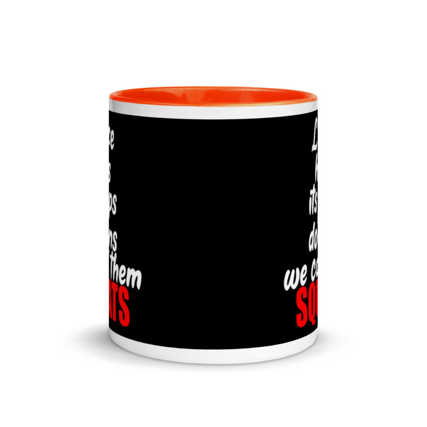 Life has its ups and downs, we call them squats. Mug with Color Inside - Image 8