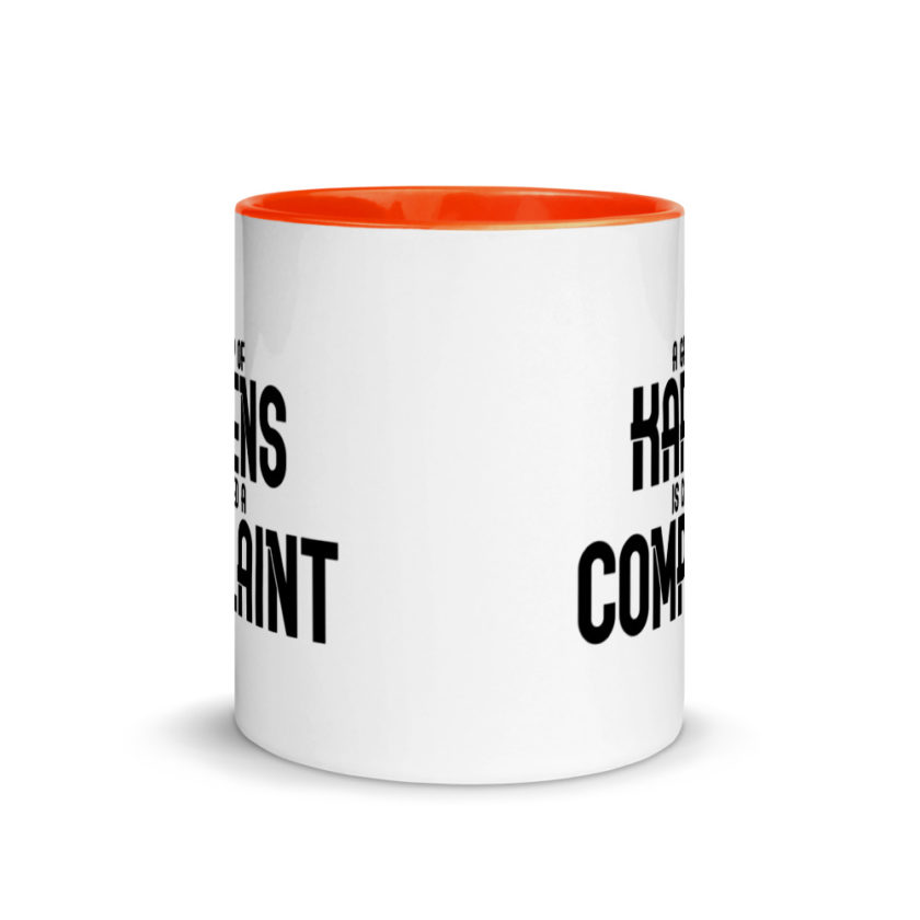 A group of Karens is called a complaint Mug with Color Inside - Image 8