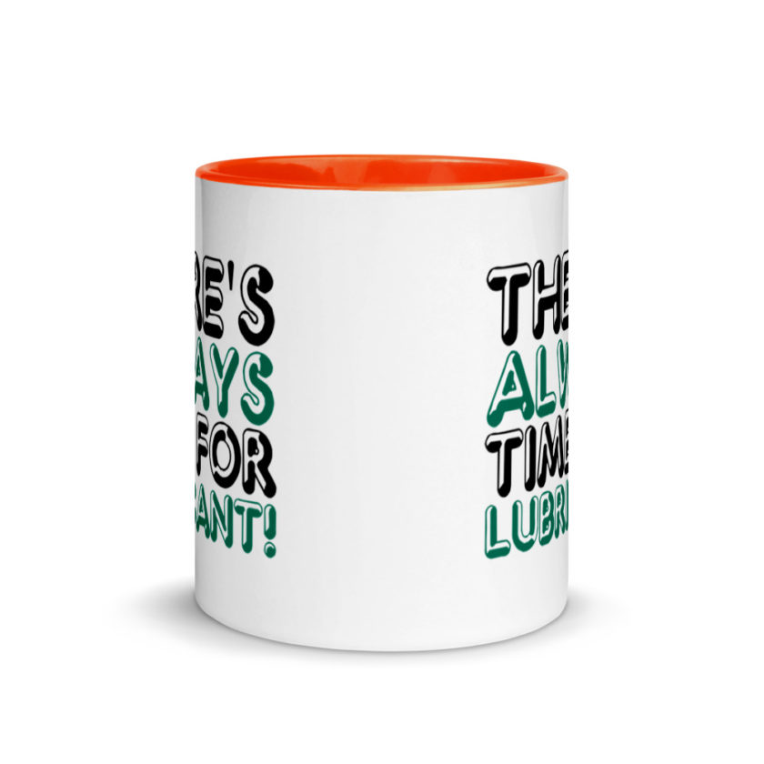 There's always time for lubricant!	Henry block	Evolution Mug with Color Inside - Image 8